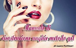 Baixar Manuale di ricostruzione unghie metodo gel (Italian Edition) pdf, epub, eBook