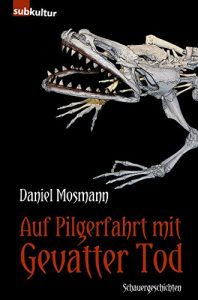 Baixar Auf Pilgerfahrt mit Gevatter Tod: Schauergeschichten pdf, epub, eBook