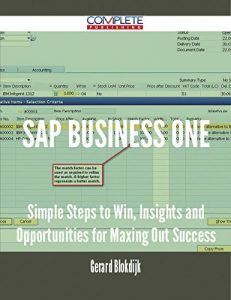 Baixar SAP Business One – Simple Steps to Win, Insights and Opportunities for Maxing Out Success pdf, epub, eBook