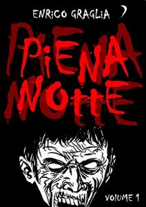 Baixar PIENA NOTTE: Volume 1 (Italian Edition) pdf, epub, eBook