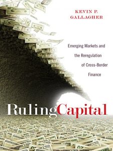 Baixar Ruling Capital: Emerging Markets and the Reregulation of Cross-Border Finance (Cornell Studies in Money) pdf, epub, eBook
