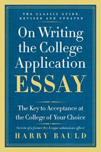 Baixar On Writing the College Application Essay, 25th Anniversary Edition: The Key to Acceptance at the College of Your Choice pdf, epub, eBook