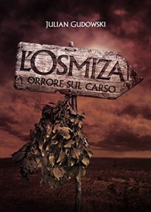 Baixar L’Osmiza: orrore sul Carso (Italian Edition) pdf, epub, eBook