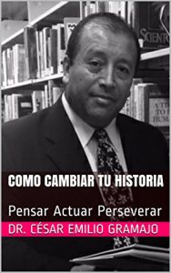 Baixar Como cambiar tu Historia: Pensar Actuar Perseverar (Spanish Edition) pdf, epub, eBook
