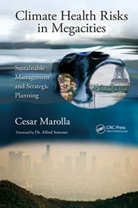 Baixar Climate Health Risks in Megacities: Sustainable Management and Strategic Planning pdf, epub, eBook