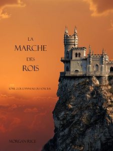 Baixar La Marche Des Rois (Tome 2 De L’anneau Du Sorcier) (French Edition) pdf, epub, eBook