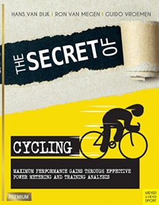 Baixar The Secret of Cycling: Maximum Performance Gains Through Effective Power Metering and Training Analysis (English Edition) pdf, epub, eBook