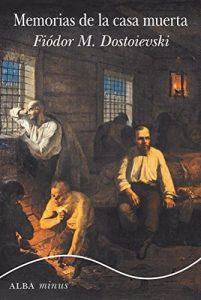 Baixar Memorias de la casa muerta (Minus) pdf, epub, eBook