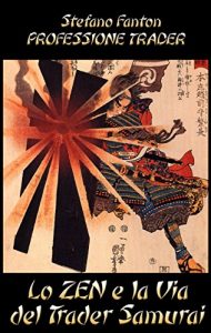 Baixar Lo Zen e la Via del Trader Samurai (Italian Edition) pdf, epub, eBook