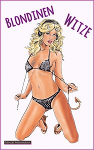 Baixar Blondinen Witze: 300 Blondinen Witze! (German Edition) pdf, epub, eBook