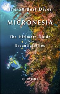 Baixar The 50 Best Dives in Micronesia: The Ultimate Guide to the Essential Sites (English Edition) pdf, epub, eBook