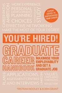 Baixar You’re Hired! Graduate Career Handbook: Maximise your employability and get a graduate job pdf, epub, eBook