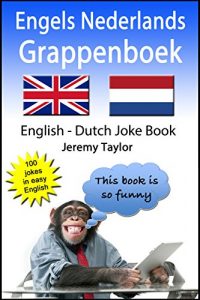 Baixar Engelsk Nederlands Grappenboek: English Dutch Joke Book (Dutch Edition) pdf, epub, eBook