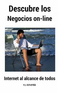 Baixar Descubre los negocios on-line: Internet al alcance de todos (Spanish Edition) pdf, epub, eBook