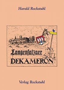 Baixar Langensalzaer Dekameron: Erotisches aus Langensalza, dem Baumkronenpfad, der Harth und der Hainichregion (German Edition) pdf, epub, eBook