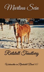 Baixar Reitstall Trautberg: Weihnachten im Pferdestall (German Edition) pdf, epub, eBook