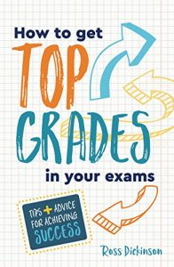 Baixar How to Get Top Grades in Your Exams: Tips and Advice for Achieving Success (English Edition) pdf, epub, eBook