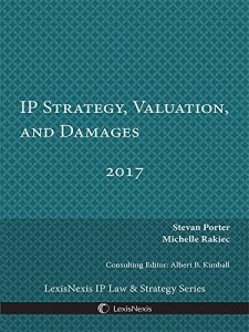 Baixar IP Strategy, Valuation, and Damages, 2017 Edition pdf, epub, eBook