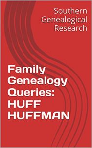 Baixar Family Genealogy Queries: HUFF HUFFMAN (English Edition) pdf, epub, eBook