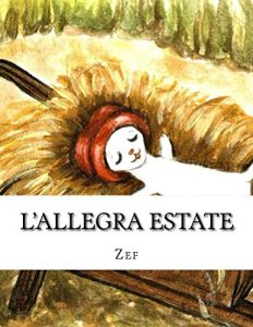 Baixar L’allegra estate: Iul, il piccolo pittore (Scopri le stagioni con Iul, il piccolo pittore Vol. 4) (Italian Edition) pdf, epub, eBook