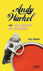 Baixar Andy Warhol oder: Der Siegeszug der Suppendose (German Edition) pdf, epub, eBook