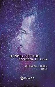 Baixar Himmelsstaub: Gefangen im Koma (Johannes Sieben) (German Edition) pdf, epub, eBook