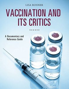 Baixar Vaccination and Its Critics: A Documentary and Reference Guide (Documentary and Reference Guides) pdf, epub, eBook