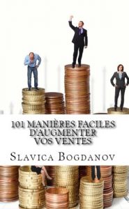 Baixar 101 Moyens Faciles pour Augmenter vos Ventes (French Edition) pdf, epub, eBook