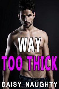 Baixar Way Too Thick: A Gay Story (English Edition) pdf, epub, eBook