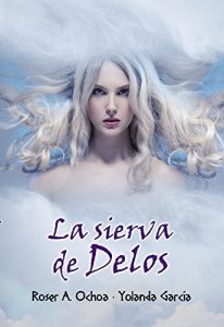 Baixar La sierva de Delos (Spanish Edition) pdf, epub, eBook