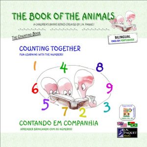 Baixar The Book of The Animals – Counting Together (Bilingual English-Portuguese) (The Book of The Animals (Bilingual)) (English Edition) pdf, epub, eBook