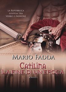 Baixar Catilina: La fine di un’epoca (Italian Edition) pdf, epub, eBook