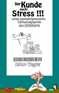 Baixar Der Kunde macht Stress !!! (Der Supermarkt-Praktikant 2) (German Edition) pdf, epub, eBook