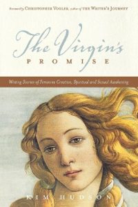 Baixar The Virgin’s Promise: Writing Stories of Feminine Creative, Spiritual, and Sexual Awakening pdf, epub, eBook