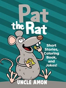Baixar Pat the Rat: Short Stories, Jokes, and Activities! (Fun Time Reader) (English Edition) pdf, epub, eBook