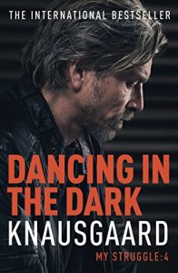 Baixar Dancing in the Dark: My Struggle Book 4 pdf, epub, eBook