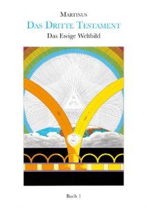 Baixar Das Ewige Weltbild, Buch 1 (Das Dritte Testament) (German Edition) pdf, epub, eBook