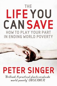 Baixar The Life You Can Save: How to play your part in ending world poverty (English Edition) pdf, epub, eBook
