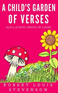 Baixar A Child’s Garden Of Verses: Color Illustrated, Formatted for E-Readers (Unabridged Version) (English Edition) pdf, epub, eBook