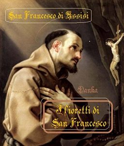 Baixar I fioretti di San Francesco: Francesco di Assisi (Via Pulchritudinis) (Italian Edition) pdf, epub, eBook