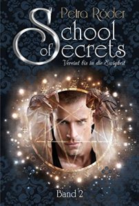 Baixar School of Secrets (Band2) – Vereint bis in die Ewigkeit (German Edition) pdf, epub, eBook