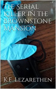 Baixar The Serial Killer in the Brownstone Mansion (English Edition) pdf, epub, eBook