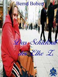 Baixar Das Schicksal der Elke Z. (German Edition) pdf, epub, eBook
