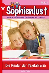 Baixar Sophienlust 121 – Liebesroman: Die Kinder der Taxifahrerin (German Edition) pdf, epub, eBook