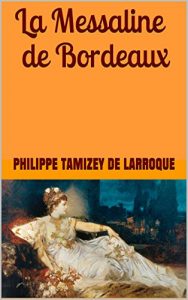 Baixar La Messaline de Bordeaux (French Edition) pdf, epub, eBook