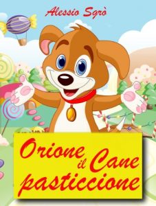 Baixar Orione il cane pasticcione (Favola illustrata Vol. 2) (Italian Edition) pdf, epub, eBook