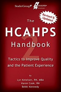 Baixar The HCAHPS Handbook 2: Tactics to Improve Quality and the Patient Experience (English Edition) pdf, epub, eBook