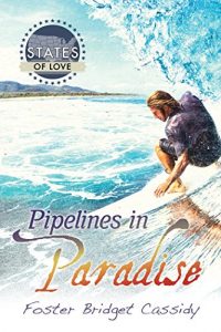 Baixar Pipelines in Paradise (States of Love Book 1) (English Edition) pdf, epub, eBook