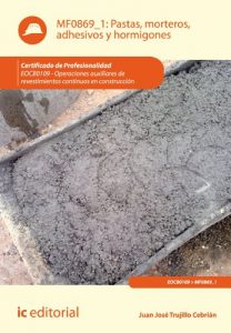 Baixar Pastas, morteros, adhesivos y hormigones. EOCB0109 pdf, epub, eBook