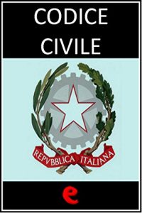 Baixar Il Codice Civile (Agg. Febbraio 2014) (Opera Essential) pdf, epub, eBook